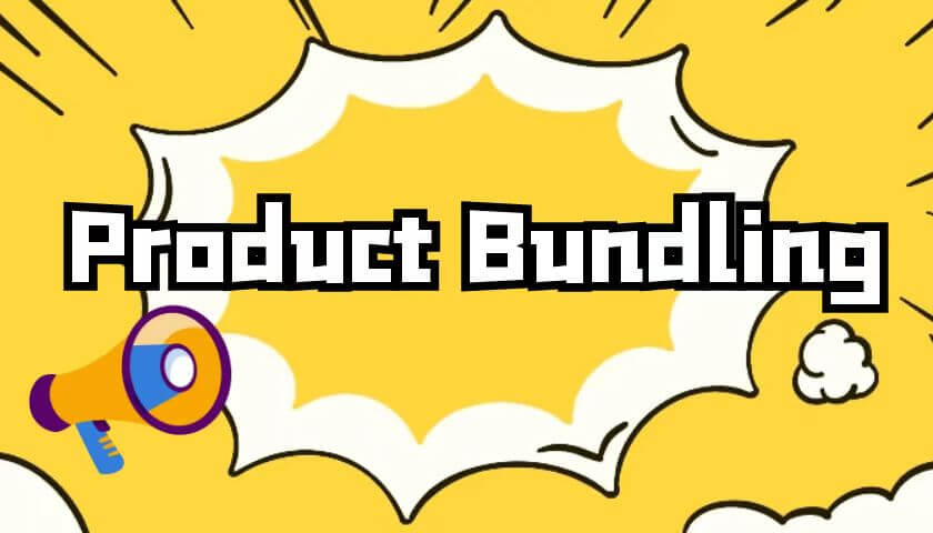 Product Bundling Is a Marketing Method Worth Trying